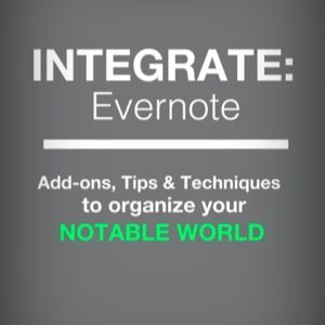 INTEGRATE: Evernote